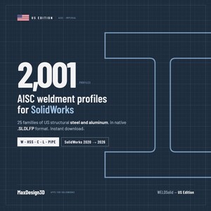 2,001 AISC Weldment Profiles for SolidWorks, US Steel & Aluminum Library (Instant Download)