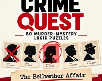 May include: A Crime Quest book cover titled 80 Murder-Mystery Logic Puzzles and The Bellwether Affair. It features five vintage-style portrait photos of suspects, with one circled in red and another crossed out with a red X mark.