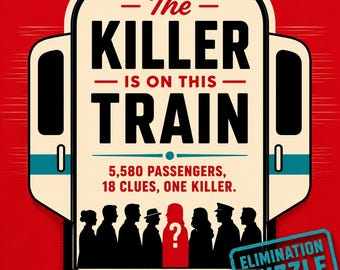 May include: A rectangular puzzle box cover with a red background featuring a stylized train silhouette. Text reads: The Killer Is On This Train, 5,580 passengers, 18 clues, one killer. A silhouette of eight people stands below, with one figure highlighted in red with a white question mark.