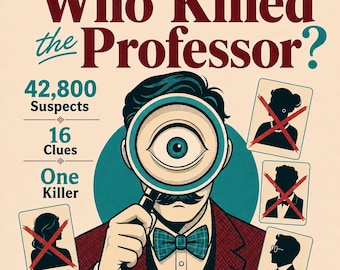 May include: A game cover titled Who Killed the Professor? featuring a person with a mustache and bowtie holding a magnifying glass over one eye. The text reads 42,800 Suspects, 16 Clues, and One Killer, with three cards showing silhouettes crossed out in red.