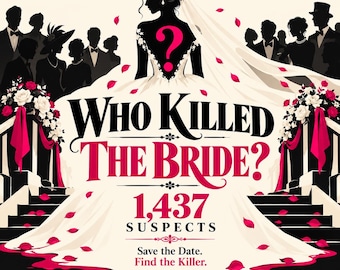 Who Killed The Bride? Murder Mystery Elimination Puzzle, 1437 Suspects, 15 Clues, Find The Killer, Printable PDF