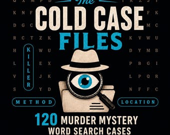 Puede incluir: Un gráfico negro con el texto The Cold Case Files, 120 Murder Mystery Word Search Cases, y Find the Killer, Method and Location. El diseño incluye un sombrero fedora beige, una lupa sobre un ojo y una carpeta de archivos.
