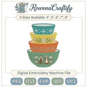 以下が含まれることがあります： レトロなデザインの4つのカラフルなミキシングボウルのスタック。一番上のボウルは白い雪の結晶が付いたティール色、2番目はデイジーが付いた黄色、3番目はダイヤモンドが付いたオレンジ色、一番下は農夫と鶏が付いた緑色です。「Rowena Craftify」と「Digital Embroidery Machine File」の文字も表示されています。