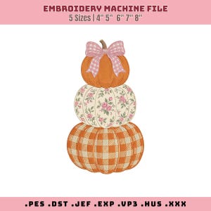 May include: An embroidery machine file design featuring a stack of three pumpkins. The top pumpkin is orange with a pink gingham bow. The middle pumpkin has a cream background with pink roses. The bottom pumpkin features an orange and white gingham pattern. Text reads: EMBROIDERY MACHINE FILE 5 Sizes | 4" 5" 6" 7" 8" .PES .DST .JEF .EXP .VP3 .HUS .XXX
