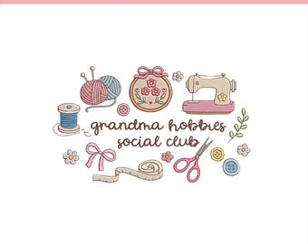 Gramma Hobbies Embroidery Design, Gramma Hobby Social Club Embroidery File, Grandma Core Embroidery Design, Vintage Cottagecore, 5 sizes