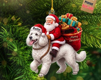 Santa Riding White Poodle Christmas Ornament, Funny Dog Tree Hanging Decoration, Holiday Pet Gift, Custom Rottweiler Dog Ornament