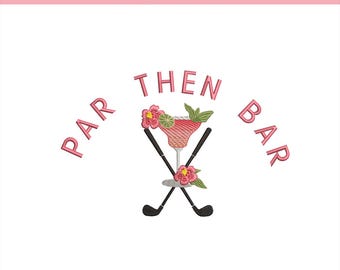 Par Then Bar Embroidery File: Golf Cocktail Design 5 sizes (Digital Download)