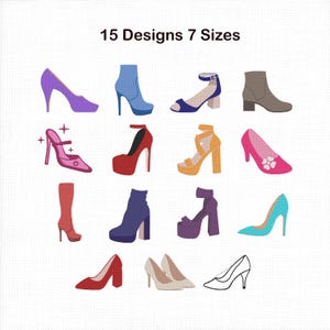 May include: An illustration featuring 15 different designs of high-heeled shoes in various colors and styles. The image includes pumps, boots, and sandals, with text at the top that reads "15 Designs 7 Sizes."