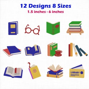May include: A collection of 12 embroidery designs featuring books, glasses, and library themes in various colors. The text reads 12 Designs 8 Sizes and 1.5 inches - 6 inches. The icons include stacks of books, open books, a cup, and a library card.