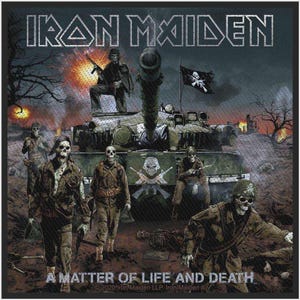 May include: A rectangular fabric patch featuring the Iron Maiden logo at the top and the text A MATTER OF LIFE AND DEATH at the bottom. The graphic depicts a military tank in a war zone with skeleton soldiers and a skull flag in the background.