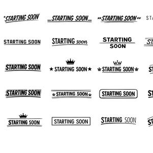 Puede incluir: Una colección de gráficos en blanco y negro de "Starting Soon" en varias fuentes y estilos. Algunos diseños incluyen subrayados, estrellas y coronas. El texto se muestra en una variedad de diseños.