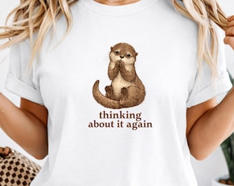 Denken wieder daran Otter Shirt, süßes Angst T-Shirt, lustiges überdenkendes Shirt, Introvertierter Humor Tier Grafik T-Shirt, wunderliches Otter T-Shirt
