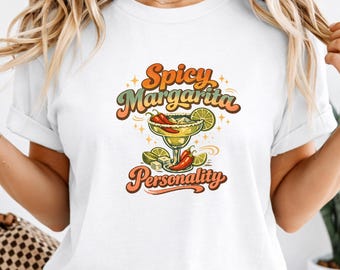 Würziges Margarita-Shirt, lustiges Margarita-T-Stück, würzige Persönlichkeits-Hemd, Cocktail-Liebhaber-Geschenk, Margarita-Liebhaber-Hemd, Cinco de Mayo-Hemd