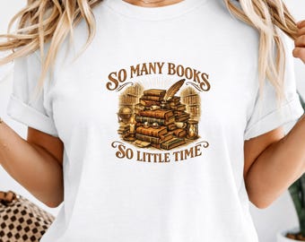 So viele Bücher, so wenig Zeit Shirt, Buch Liebhaber T-Shirt, Vintage Bücherwurm T-Shirt, Bibliophile Shirt, Leser Geschenk, Dark Academia Shirt