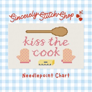 Needlepoint Chart Kiss the Cook Kitchen/Cooking Design
