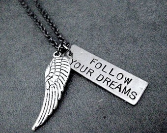 FOLLOW Your DREAMS and FLY! - Inspirational and Motivational Necklace - Keep Dreaming - Dream of Success - Dream it and Do it - Fly High