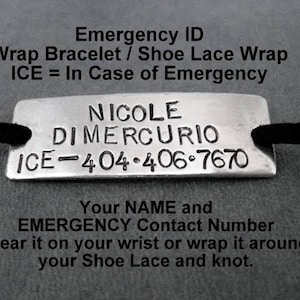 May include: A silver metal tag with the text "Emergency ID Wrap Bracelet / Shoe Lace Wrap ICE = In Case of Emergency" and the name "NICOLE DIMERCURIO" and the phone number "ICE-404-406-7670". The tag is attached to a black shoelace.