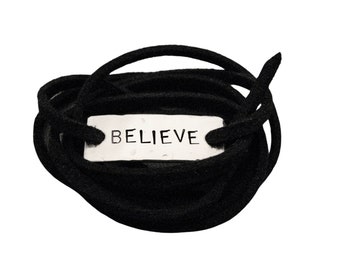 BELIEVE Wrap Bracelet  - Inspirational Motivational Jewelry - Nickel Silver Pendant on 3 feet of Micro Fiber Suede - Believe Bracelet - Shoe