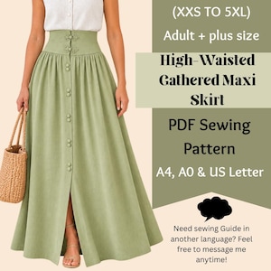 May include: A high-waisted sage green maxi skirt with a front button closure and gathered waist. The text reads: (XXS TO 5XL) Adult + plus size High-Waisted Gathered Maxi Skirt PDF Sewing Pattern A4, A0 & US Letter. Need sewing Guide in another language? Feel free to message me anytime!