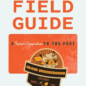 Puede incluir: Una guía de campo titulada "Pokémon Paleontología" con texto naranja sobre fondo blanco. La guía presenta un Pikachu de dibujos animados con un sombrero y el texto "Grand Underground Explorer Since 1996".