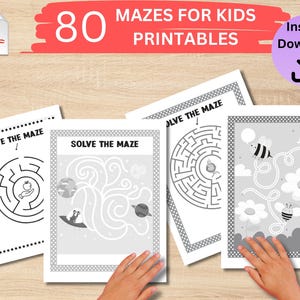 May include: A collection of printable mazes for kids. The image shows four black and white maze designs with the text "SOLVE THE MAZE". The top of the image reads "80 MAZES FOR KIDS PRINTABLES" and "Instant Download". A PDF icon is in the top left.