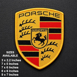 May include: Embroidered patch featuring the Porsche logo in yellow, black, and red. The patch has the word "PORSCHE" at the top and the city "STUTTGART" in the center. Available sizes include 3 x 2.2 inches, 7 x 5 inches, 7 x 6 inches, 8 x 6 inches, and 9 x 7 inches.