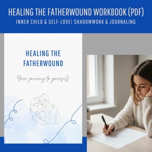 Könnte beinhalten: Ein Arbeitsbuch mit dem Titel "HEALING THE FATHERWOUND WORKBOOK (PDF)" und dem Untertitel "INNER CHILD & SELF-LOVE | SHADOWWORK & JOURNALING". Das Cover zeigt den Titel, eine Strichzeichnung eines sich umarmenden Paares und den Satz "Your journey to yourself."