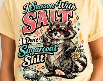 I Season with Salt PNG, Funny Raccoon Shirt Design, Sarcastic Retro Graphic