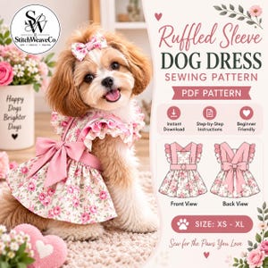 May include: A digital sewing pattern for a ruffled sleeve dog dress featuring a floral print, a large pink bow, and matching hair bow. The graphic includes text: Ruffled Sleeve DOG DRESS SEWING PATTERN, PDF PATTERN, Instant Download, Step-by-Step Instructions, Beginner Friendly, and SIZE: XS - XL.