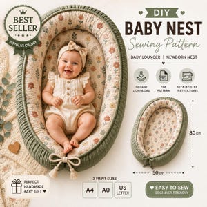 May include: A DIY baby nest sewing pattern featuring a sage green and floral fabric lounger. The image displays a baby inside the nest, text reading DIY BABY NEST Sewing Pattern, and a smaller nest with dimensions of 80 cm by 50 cm shown.