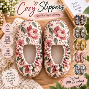 Puede incluir: Un par de zapatillas con fondo crema, estampado floral rosa y verde, abertura elástica y punta redondeada. La imagen incluye el texto Cozy Slippers, Sew Your Own Comfort, DIY Pattern, Beginner Friendly e Instant Download.