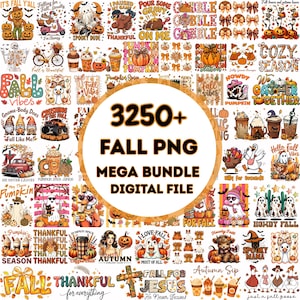 May include: A digital collection of autumn-themed graphics featuring pumpkins, turkeys, ghosts, and seasonal beverages. The central text reads 3250+ FALL PNG MEGA BUNDLE DIGITAL FILE. The images include various seasonal motifs, characters, and typography.