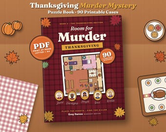 Thanksgiving Murder Mystery Puzzle Book: 90 Printable Sudoku-Style Logic Puzzles for Adults