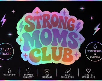 Strong Moms Club Holographic Durable Vinyl Sticker Fitness Strength Gym Sticker
