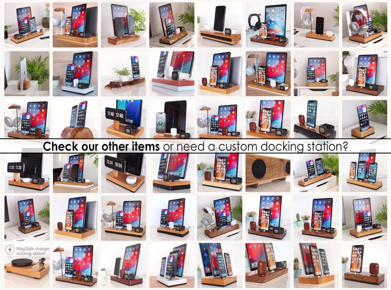 May include: A collage of wooden docking stations for phones, tablets, and smartwatches. Some stations include a clock, speaker, or MagSafe charger. The text "Check our other items or need a custom docking station?" is visible.