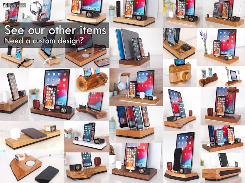 May include: A selection of wooden charging stations and organisers for smartphones, tablets, and smartwatches. The image shows various designs, including stands with integrated charging pads and holders. Text on the image reads: "See our other items. Need a custom design?"
