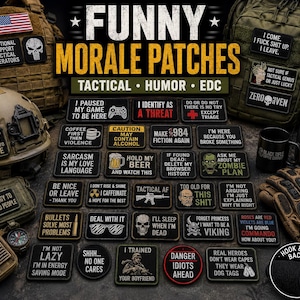 May include: A collection of rectangular and circular morale patches featuring humorous text and graphics, including phrases like I Identify As A Threat, Sarcasm Is My Love Language, and Danger Idiots Ahead, displayed alongside tactical gear.