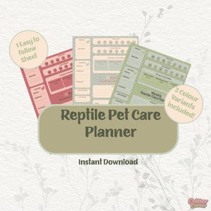 Op de afbeelding: Een reptielenverzorgingsplanner met drie kleuropties. De planner bevat secties voor soort, dierenartsinfo, adres en wekelijkse verzorging. De tekst "Reptile Pet Care Planner" en "Instant Download" zijn zichtbaar.