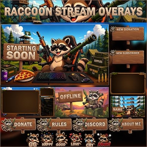 May include: A digital stream overlay set featuring a cartoon raccoon character in a gaming chair with weapons. Includes wooden sign panels labeled Starting Soon, Offline, Donate, Rules, Discord, About Me, New Donation, New Subscriber, and raccoon emotes.