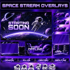 May include: A digital graphic design for space-themed stream overlays. The design features an astronaut, planets, and the text "SPACE STREAM OVERLAYS", "STARTING SOON", and "STREAM OFFLINE". Additional panels include "DONATE", "RULES", "DISCORD", and "ABOUT ME".