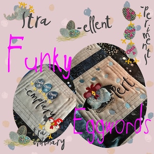 May include: A pink background with a white circle in the center. The circle contains a patchwork quilt with a variety of fabrics and colors. The quilt is decorated with embroidered chickens and eggs. The text "Funky Eggwords" is written in pink letters on the circle. The text "Extra-ordinary" is written in black letters on the bottom of the circle. The text "Class A" is written in black letters on a white egg. The text "Temptation" is written in black letters on a white egg. The text "Perfect" is written in black letters on a white egg. The text "Experiment" is written in black letters on a white egg.