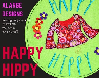 XLarge and Large HAPPY HIPPY Machine Embroidery Designs for the big hoops: 20 x 20 cm/8 x 8" and 24 x 24 cm/9,44 x 9,44