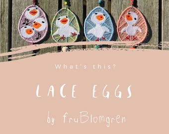 Cute Freestanding Lace Egg Ornaments - 4 different Machine Embroidery Designs + a cute card, Eggs for the 4 x 4" hoop, Photo Tutorials