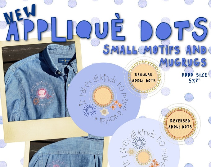 Small design pack with my NEW REGULAR and REVERSED appliqué dots - cute motifs and MugRugs - 7 designs included - for hoop sizes 4x4 and 5x7