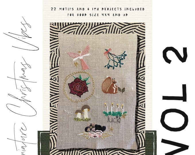 Miniature Christmas Vibes - VOL 2 - hand drawn miniature machine embroidery designs and smaller ITH projects - very versatile, easy to make