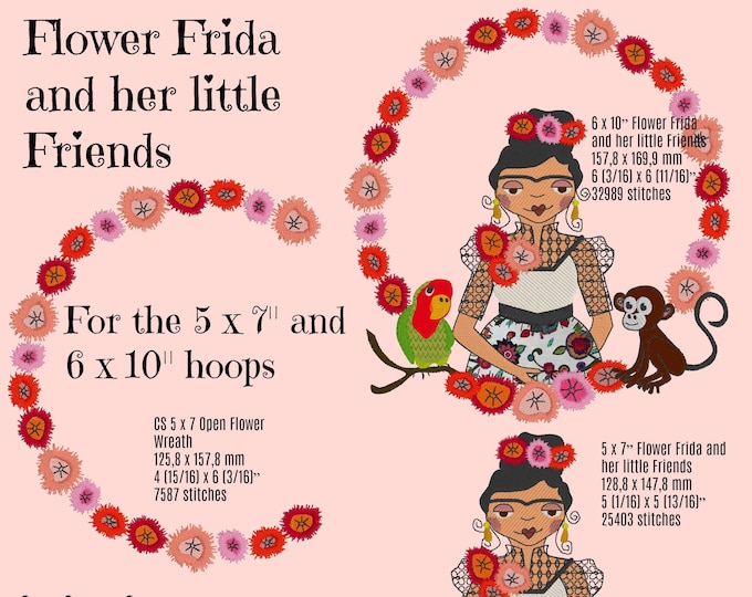 Medium size Motif Beautiful FLOWER FRIDA and her Little Friends for the 5 x 7" and 6 x 10" hoops, very detailed designs