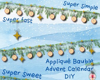 December Calendar - Appliqué Christmas Baubles - Super Simple, Super Fast, Super Sweet - for small hoop sizes - last minute advent calendar