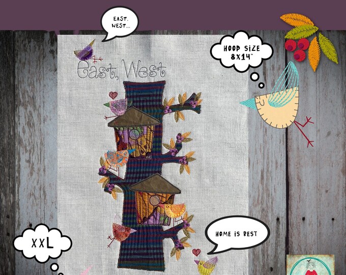 9 - BIRDS & BERRIES - XXL Applique Tree design with my Little Appliqué Birds and the text: 'East, West Home is best for hoop size 8x14"