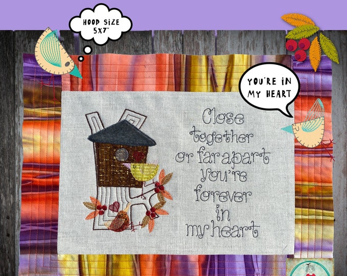 5 - BIRDS & BERRIES - Little Appliqué Birds in a tree and the text: 'Close together or far apart...' for hoop size 5x7" - 2 designs included