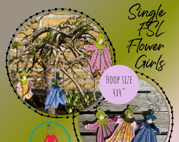 Small FSL and Appliqué Flower Girls for hoop size 4 x 4 - Hand drawn cute freestanding ornaments to make on your embroidery machine